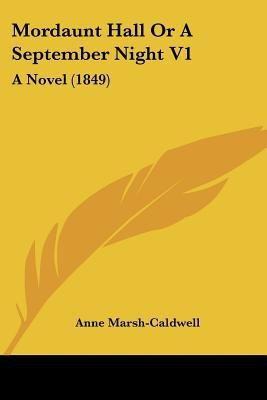 Mordaunt Hall Or A September Night V1(English, Paperback, Marsh-Caldwell Anne)