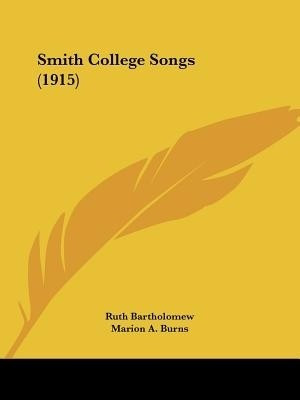 Smith College Songs (1915)(English, Paperback, unknown)