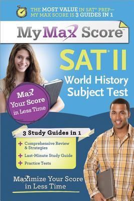 My Max Score SAT World History Subject Test: Maximize Your Score in Less Time(English, Paperback, Northeast Editing, Ira Shull)