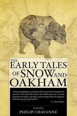 The Early Tales of Snow and Oakham(English, Paperback, Chavanne Philip)