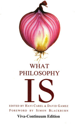 What Philosophy Is 1st Edition(English, Paperback, Havi Carel)