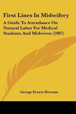 First Lines In Midwifery(English, Paperback, Herman George Ernest)