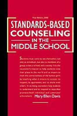 Standards-based Counseling in the Middle School(English, Hardcover, Davis Mary Ellen)