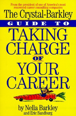 Crystal-Barkley Guide to Taking Charge of Your Career(English, Paperback, Barkley Nella)