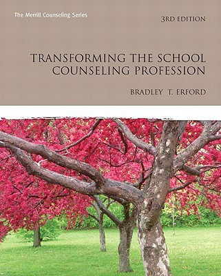 Transforming the School Counseling Profession(English, Hardcover, Erford Bradley T.)