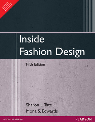 Inside Fashion Design 5th Edition(English, Paperback, Sharon L. Tate, Mona S. Edwards)