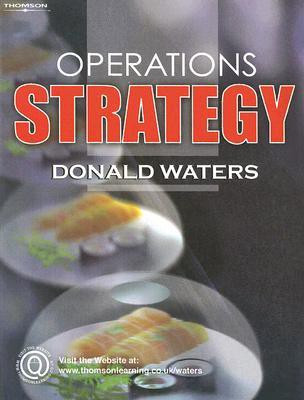 Operations Strategy 1st Edition(English, Paperback, Waters Donald)
