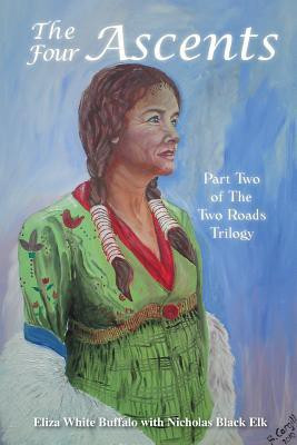 The Four Ascents(English, Paperback, Eliza White Buffalo)
