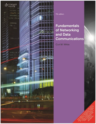 Fundamentals of Networking and Data Communications(English, Paperback, White Curt)