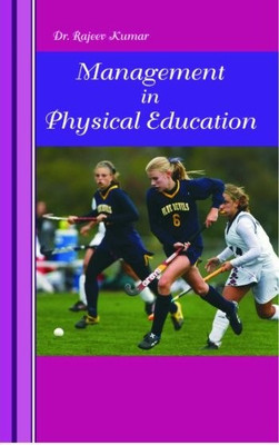 Management in physical education(Others, Hardcover, Rajeev Kumar)