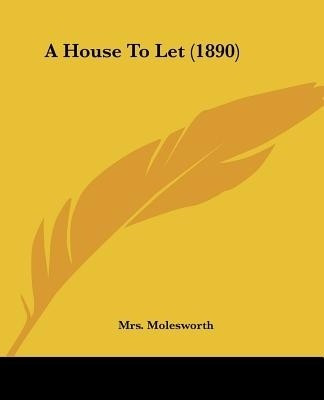A House To Let (1890)(English, Paperback, Molesworth Mrs)