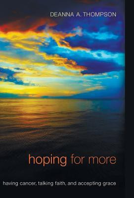 Hoping for More(English, Hardcover, Thompson Deanna)