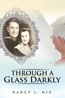 Through a Glass Darkly(English, Paperback, Nix Nancy L)