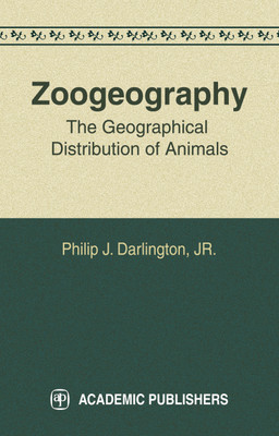 Zoogeography : The Geographical Distribution of Animals(English, Hardcover, Philip J Darlington JR)