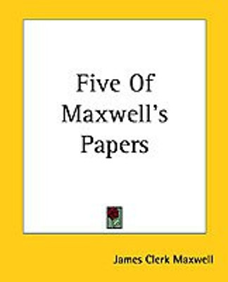 Five Of Maxwell's Papers(English, Paperback, Maxwell James Clerk)