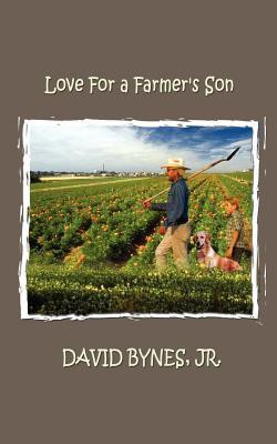 Love for a Farmer's Son(English, Paperback, Bynes Jr.)