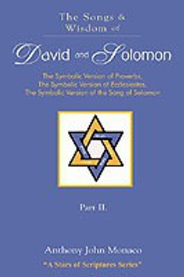 The Songs and Wisdom of DAVID AND SOLOMON Part II(English, Paperback, Monaco Anthony John)