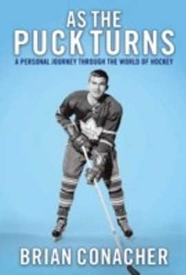 As the Puck Turns(English, Hardcover, Conacher Brian)