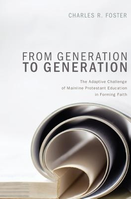 From Generation to Generation(English, Paperback, Foster Charles R.)