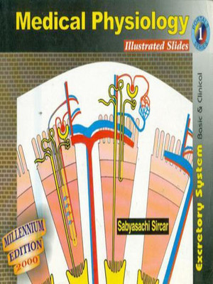 Medical Physiology: Excretory System Pt. 1(English, Paperback, Sircar S.)