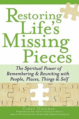 Restoring Life's Missing Pieces(English, Paperback, Goldman Caren)
