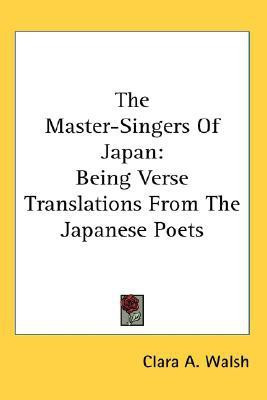 The Master-Singers Of Japan(English, Paperback, unknown)