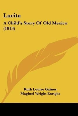 Lucita(English, Paperback, Gaines Ruth Louise)