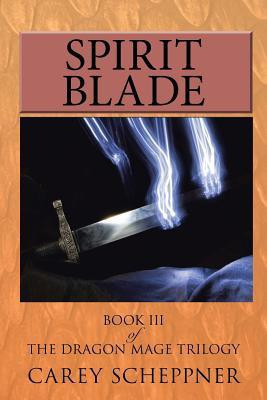 Spirit Blade(English, Paperback, Scheppner Carey)