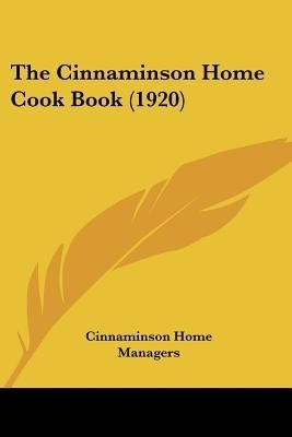 The Cinnaminson Home Cook Book (1920)(English, Paperback, unknown)