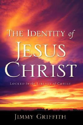 The Identity of Jesus Christ(English, Hardcover, Griffith Jimmy)