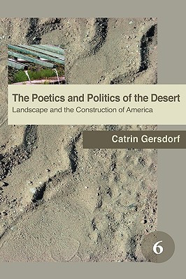 The Poetics and Politics of the Desert(English, Hardcover, Gersdorf Catrin)