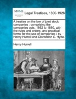A Treatise on the Law of Joint Stock Companies(English, Paperback, Hurrell Henry)