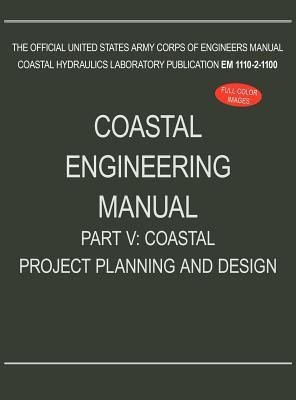Coastal Engineering Manual Part V(English, Hardcover, U S Army Corps of Engineers)