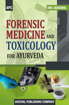 Forensic Medicine and Toxicology for Ayurveda(English, Paperback, Anil Aggrawal)