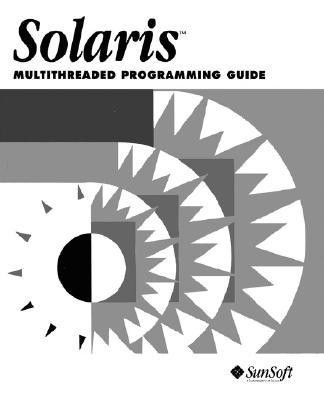 Solaris Multithreaded Programming Guide 1st Edition(English, Paperback, Sun Microsystems)