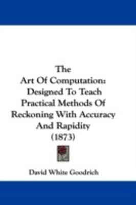 The Art Of Computation(English, Paperback, Goodrich David White)