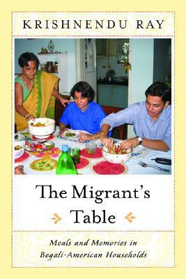 The Migrant's Table(English, Hardcover, Ray Krishnendu)