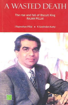 A Wasted Death(English, Paperback, Pillai J. Rajmohan)