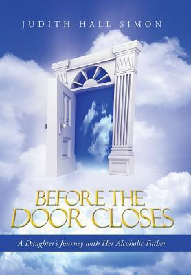 Before the Door Closes(English, Hardcover, Simon Judith Hall)