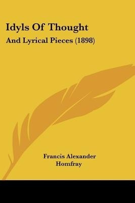 Idyls Of Thought(English, Paperback, Homfray Francis Alexander)
