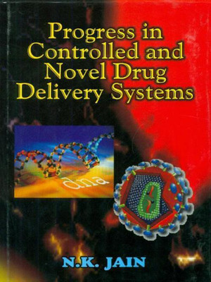 Progress In Controlled And Novel Drug Delivery Systems (Hb 2013) 01 Edition(English, Paperback, Jain N. K.)