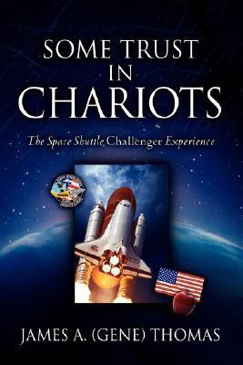 Some Trust in Chariots(English, Paperback, Thomas James (gene))