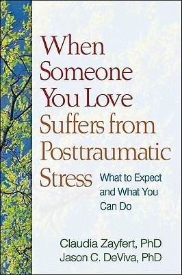 When Someone You Love Suffers from Posttraumatic Stress(English, Hardcover, Zayfert Claudia)