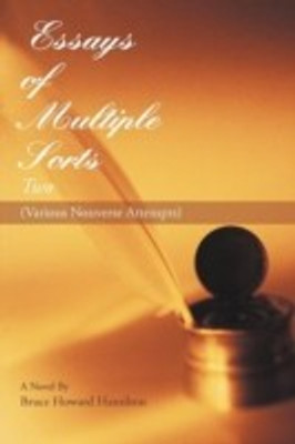 Essays of Multiple Sorts Two(English, Paperback, Hamilton Bruce Howard)