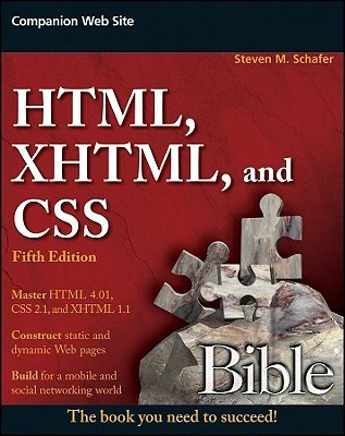 HTML, XHTML, and CSS Bible(English, Paperback, Schafer Steven M.)