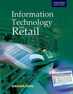 Information Technology for Retail(English, Paperback, Joshi Girdhar)