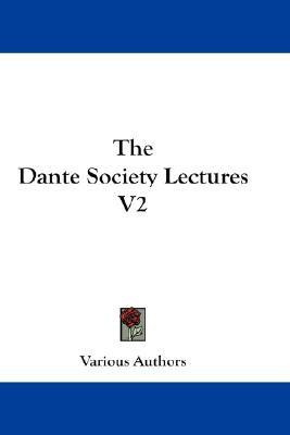 The Dante Society Lectures V2(English, Paperback, Various Authors)
