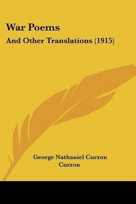 War Poems(English, Paperback, Curzon George Nathaniel Curzon)