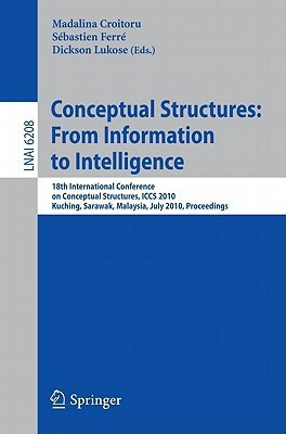 Conceptual Structures: From Information to Intelligence(English, Paperback, unknown)