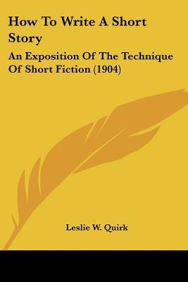 How To Write A Short Story(English, Paperback, Quirk Leslie W)